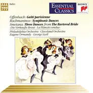 Offenbach / Rachmaninov / Smetana - Gaîté Parisienne / Symphonic Dances / Three Dances From The Bartered Bride