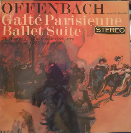 Jacques Offenbach , The London Philharmonic Orchestra Conducted By René Leibowitz - Gaiete Parisienne