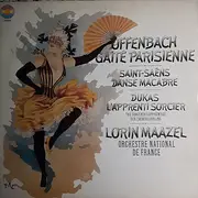 LP - Offenbach / Saint-Saëns / Dukas - Gaité Parisienne / Danse Macabre / L'Apprenti Sorcier