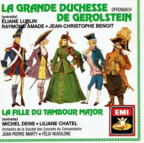 Jaques Offenbach - La Grande Duchesse De Gerolstein (Extraits) / La Fille Du Tambour Major (Extraits)