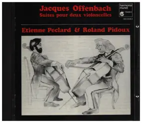 Jaques Offenbach - Suites Pour 2 Violoncelles