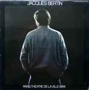 Jacques Bertin - Paris, Theatre De La Ville 1984