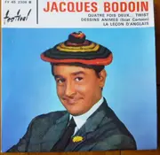 7inch Vinyl Single - Jacques Bodoin - Quatre Fois Deux... Twist