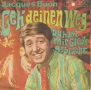 7inch Vinyl Single - Jacques Boon - Geh' Deinen Weg - Mono