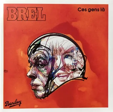 Jacques Brel - Ces Gens-Là