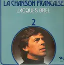 LP - Jacques Brel - La Chanson Francaise 2