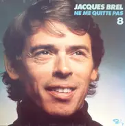 Jacques Brel - Ne Me Quitte Pas