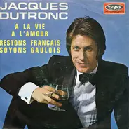 Jacques Dutronc - A La Vie A L'amour