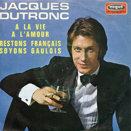 Jacques Dutronc - A La Vie A L'amour
