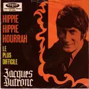7inch Vinyl Single - Jacques Dutronc - Hippie Hippie Hourrah / Le Plus Difficile