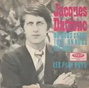 7inch Vinyl Single - Jacques Dutronc - On Nous Cache Tout, On Nous Dit Rien / Les Play Boys