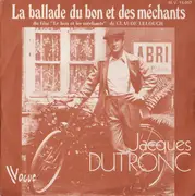 7inch Vinyl Single - Jacques Dutronc - La Ballade Du Bon Et Des Méchants