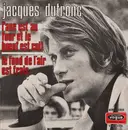 7inch Vinyl Single - Jacques Dutronc - L'âne Est Au Four Et Le Bœuf Est Cuit