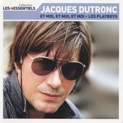 Jacques Dutronc - Les Essentiels