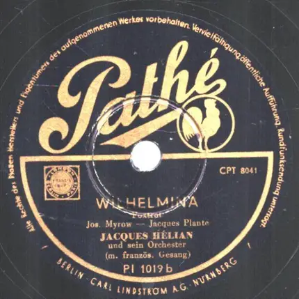Jacques Hélian und sein Orchester - Wilhelmina / Unter dem Himmel von Paris