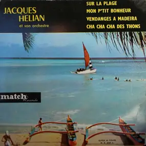 Jacques Hélian Et Son Orchestre - Sur La Plage / Mon P'tit Bonheur