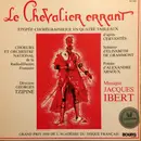 LP - Jacques Ibert - Le Chevalier Errant