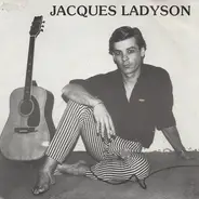 Jacques Ladyson - Danse, Petite Soeur, Danse / Je Voudrais Te Parler