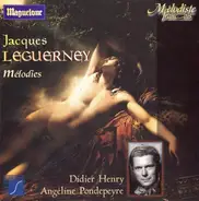 Jacques Leguerney , Didier Henry , Angéline Pondepeyre - Mélodies