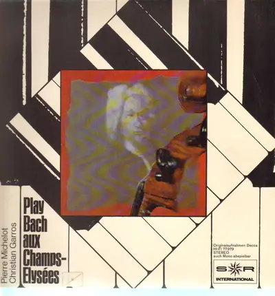 Jacques Lousier / Pierre Michelot / Christian Garros - Play Bach aux Champs-Elysees