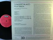 LP - Jacques Loussier - Concert In Jazz - Play Bach - Sonderauflage