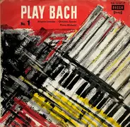 Bach - Play Bach No. 1