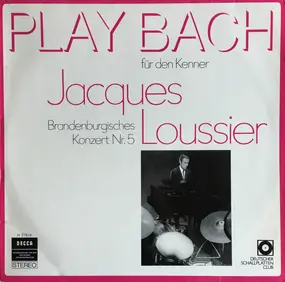 Jacques Loussier - Play Bach - Für Den Kenner