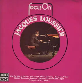 Jacques Loussier - Focus On Jacques Loussier