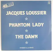 Jacques Loussier - Phantom Lady / The Dawn