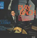 LP - Jacques Loussier Trio , The Royal Philharmonic Orchestra - Play Bach In Phase Four Stereo - phase 4 stereo