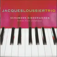Jacques Loussier Trio - Schumann | Kinderszenen - Scenes From Childhood