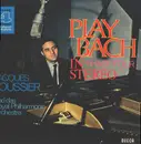 LP - Jacques Loussier Und The Royal Philharmonic Orchestra - Play Bach In Phase Four Stereo