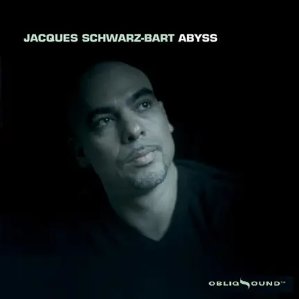 Jacques Schwarz-Bart - Abyss