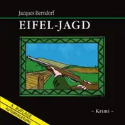 Jacques Berndorf - Eifel-Jagd