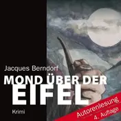 Jacques Berndorf - Mond über der Eifel: Autorenlesung