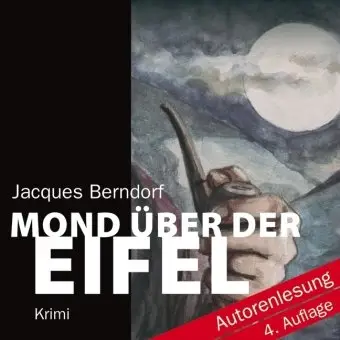 Jacques Berndorf - Mond über der Eifel: Autorenlesung
