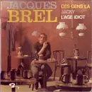 7inch Vinyl Single - Jacques Brel - Ces Gens Là