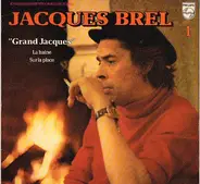 Jacques Brel - Grand Jacques