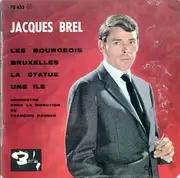 7inch Vinyl Single - Jacques Brel - Les Bourgeois