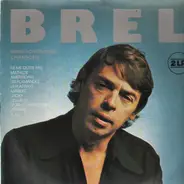 Jacques Brel - Seine schönsten Chansons