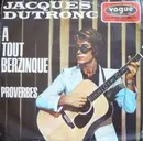 7inch Vinyl Single - Jacques Dutronc - A Tout Berzinque / Proverbes