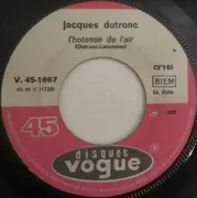 7inch Vinyl Single - Jacques Dutronc - L' Hotesse De L' Air / La Paresse