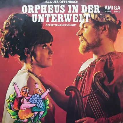 Jacques Offenbach - Orpheus In Der Unterwelt (Operettenquerschnitt)