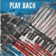 LP - Jacques Loussier, Christian Garros, Pierre Michelot - Play Bach No. 4