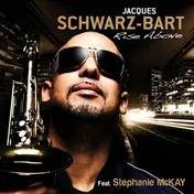Jacques Schwarz-Bart - Rise Above