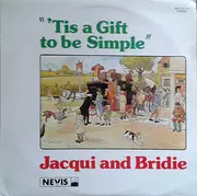 LP - Jacqui And Bridie - 'Tis A Gift To Be Simple