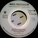7inch Vinyl Single - Jacqui Brookes - Lost Without Your Love