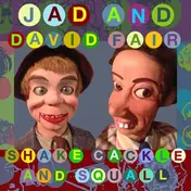Jad And David Fair - Shake,Cackle And Squall