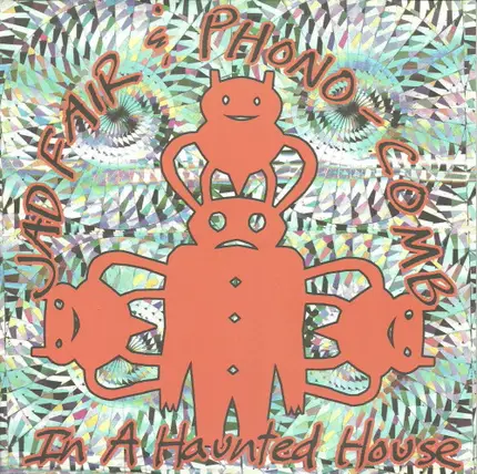 Jad Fair & Phono-Comb - In A Haunted House
