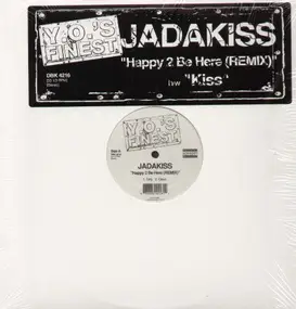 Jadakiss - Happy 2 Be Here (Remix) / Kiss